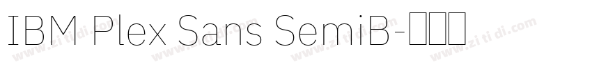 IBM Plex Sans SemiB字体转换